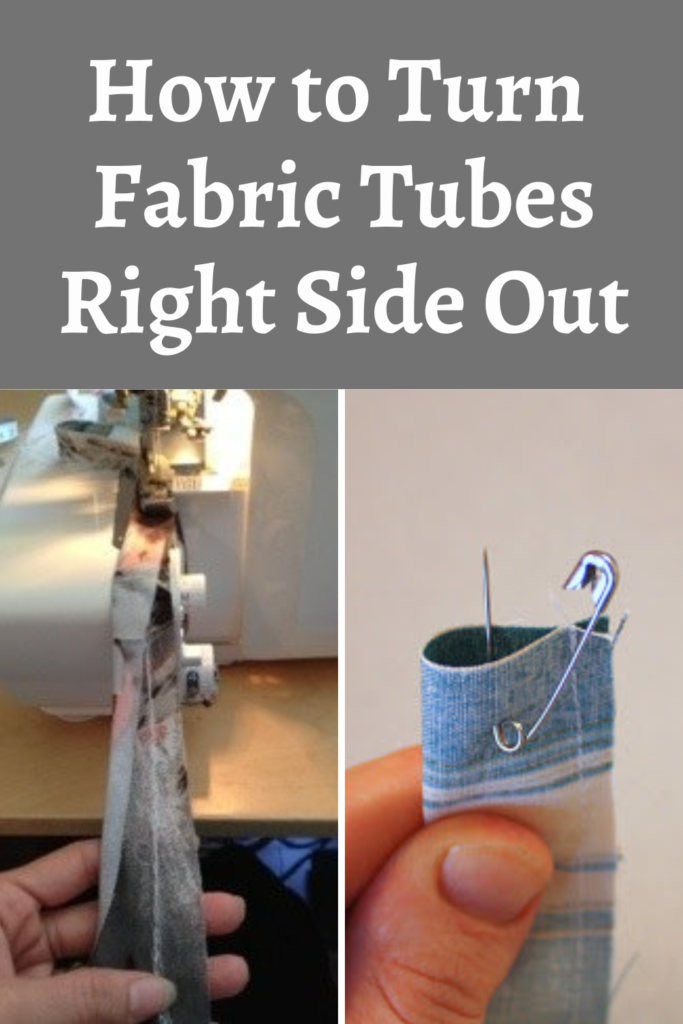 How to Turn Fabric Tubes Right Side Out