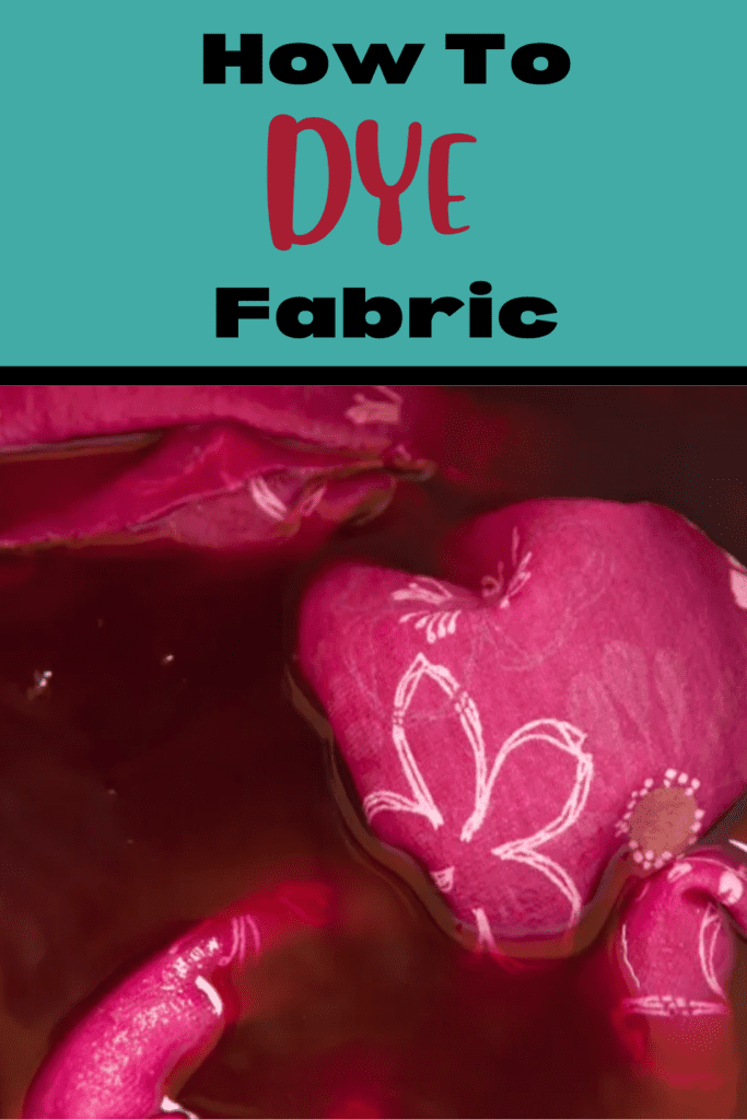 Tips for Dyeing Fabric - A Beautiful Mess