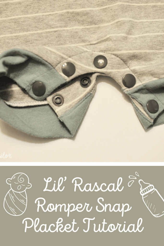 Lil’ Rascal Romper Snap Placket Tutorial