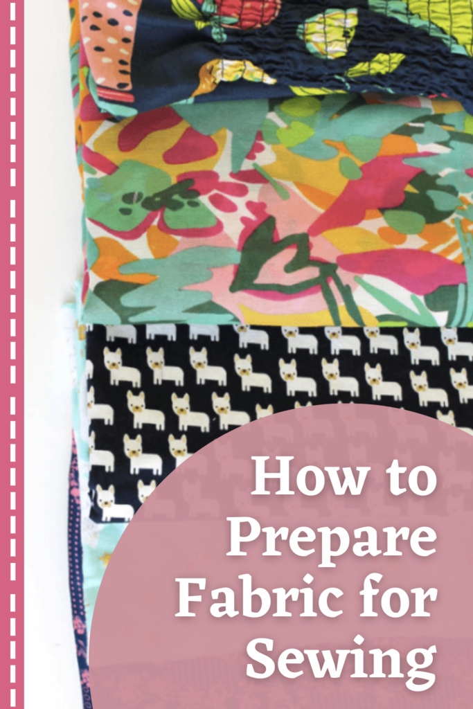 https://www.peekaboopages.com/wp-content/uploads/2019/05/How-to-Prepare-Fabric-for-Sewing-683x1024.png