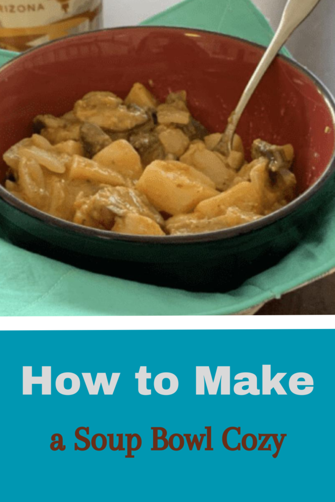 how to make a soup bowl cozy